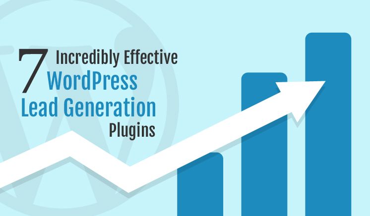 7 Incredibly Effective WordPress Lead Generation Plugins