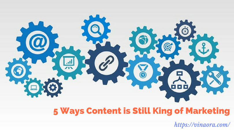 5 Reasons Why Content is Still King of Marketing