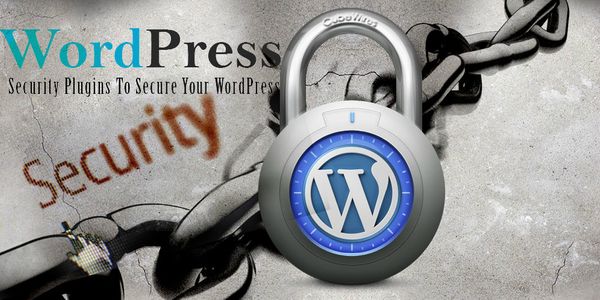 Five Plugins That Will Keep Your WordPress Site Safe & Secure